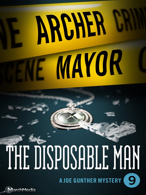 Title details for The Disposable Man by Archer Mayor - Available